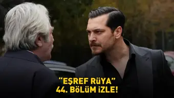 Eşref Rüya 45. bölüm fragmanı – pogledajte na Kanal D