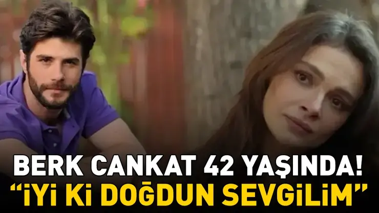 Berk Cankat slavi 42. rođendan uz emotivnu poruku Sinem Ünsal